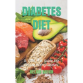 Diabetes Diet: A Total Diet Guide For People With Diabetes.