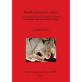 Health Among the Maya: An osteoarchaeological comparison of sites in the northern Three Rivers Region, Belize