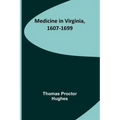 Medicine in Virginia, 1607-1699