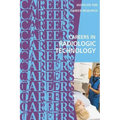 Careers in Radiologic Technology