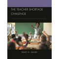 The Teacher Shortage Challenge: Step-By-Step Instructions to Be an Effective Substitute Teacher