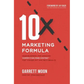 10x Marketing Formula: Your Blueprint for Creating 'competition-Free Content' That Stands Out and Gets Results