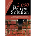The 2,000 Percent Solution: Free Your Organization from Stalled Thinking to Achieve Exponential Success