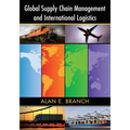 Global Supply Chain Management and International Logistics