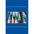 Key Notes for Anesthesia Oral Board and OSCE