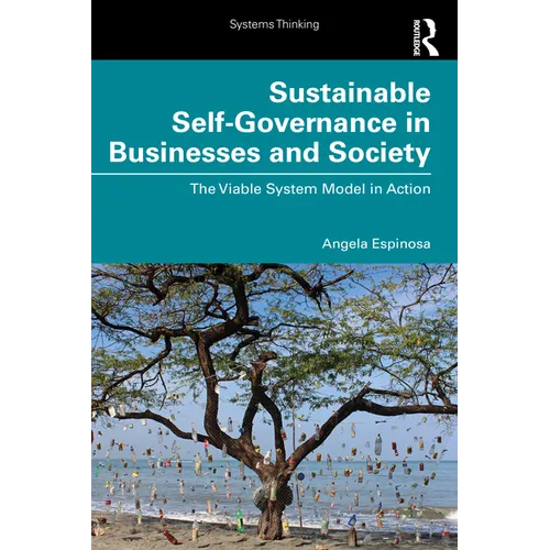 Sustainable Self-Governance in Businesses and Society: The Viable System Model in Action