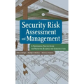 Security Risk Assessment and Management: A Professional Practice Guide for Protecting Buildings and Infrastructures