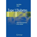 Type 1 Diabetes: Clinical Management of the Athlete