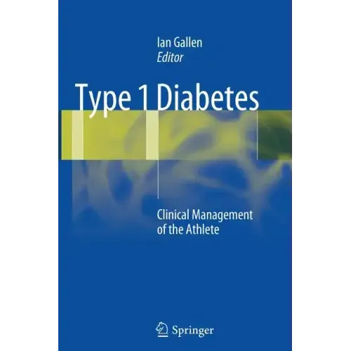 Type 1 Diabetes: Clinical Management of the Athlete
