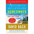 The Automatic Millionaire Homeowner: A Lifetime Plan to Finish Rich in Real Estate