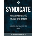 Syndicate: A Brand New Way to Finance Real Estate