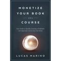 Monetize Your Book with a Course