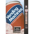 Vending Machines: An American Social History