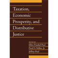 Taxation, Economic Prosperity, and Distributive Justice: Volume 23, Part 2