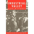 Industrial Valley: The Politics of Bureaucratic Socialism