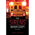 The Sirens Never Stop!