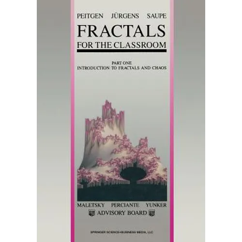 Fractals for the Classroom: Part One Introduction to Fractals and Chaos