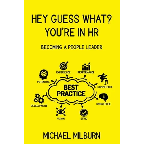 Hey Guess What? You're in HR: Becoming a People Leader