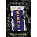 Built to Fail: The Inside Story of Blockbuster's Inevitable Bust