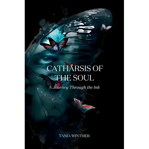 Catharsis of the Soul - A Journey Through the Ink