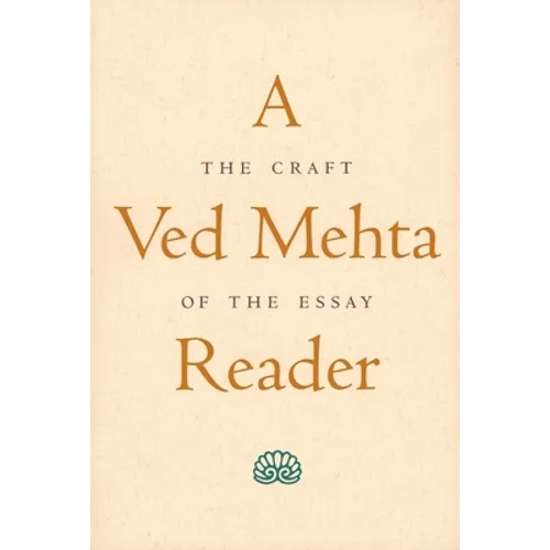 A Ved Mehta Reader