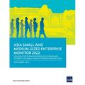 Asia Small and Medium-Sized Enterprise Monitor 2022: Volume II--The Russian Invasion of Ukraine and Its Impact on Small Firms in Central and West Asia