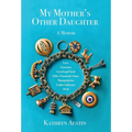 My Mother's Other Daughter