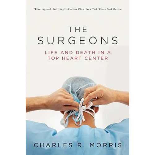 Surgeons: Life and Death in a Top Heart Center