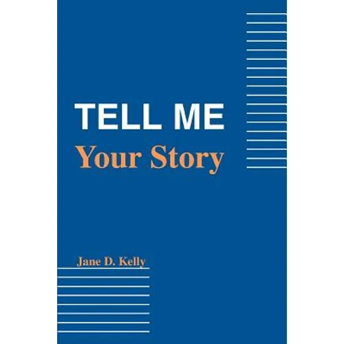 Tell Me Your Story
