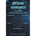Breaking Boundaries: Unleashing Organizational Excellence