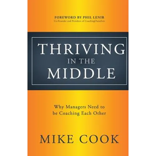 Thriving in the Middle: Why Managers Need to be Coaching Each Other