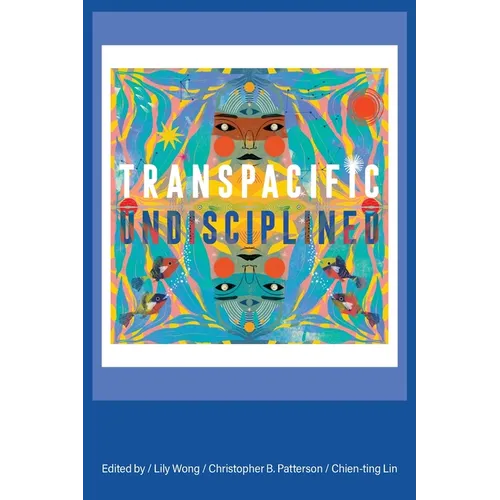 Transpacific, Undisciplined