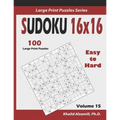 Sudoku 16x16: 100 Easy to Hard : : Keep Your Brain Young