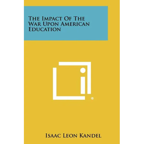 The Impact of the War Upon American Education