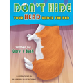 Don't Hide Your Head Under the Bed