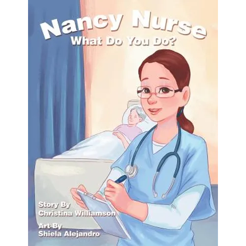 Nancy Nurse What Do You Do?