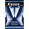 The Crisis Reader: Stories, Poetry, and Essays from the N.A.A.C.P.'s Crisis Magazine