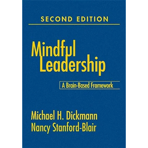 Mindful Leadership: A Brain-Based Framework