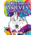 A Quest for Wolves! A Grand Coloring Book