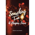Searching for a Deeper Love