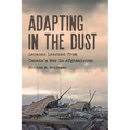 Adapting in the Dust: Lessons Learned from Canada's War in Afghanistan