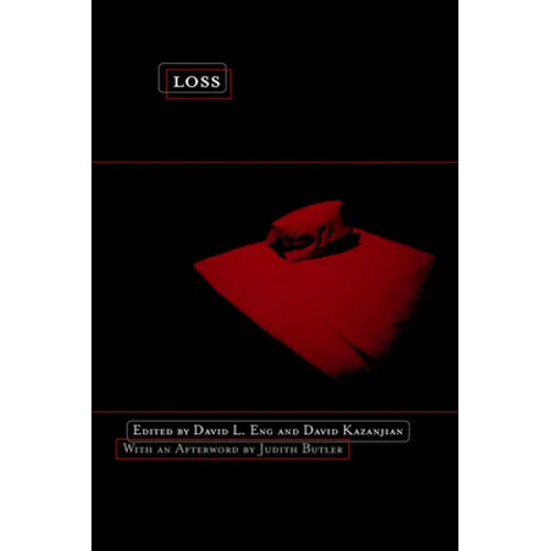Loss: The Politics of Mourning