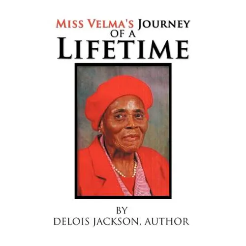 Miss Velma's Journey of a Lifetime
