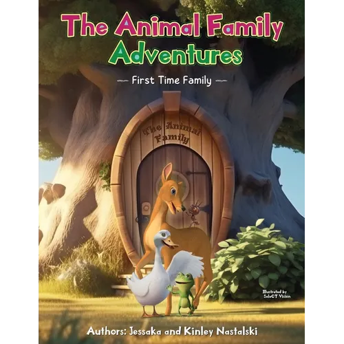 The Animal Family Adventures: First Time Family