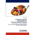 A Clinical Trail Of Doxycycline In Onchocerciasis Therapy