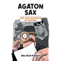 Agaton Sax and the Colossus of Rhodes