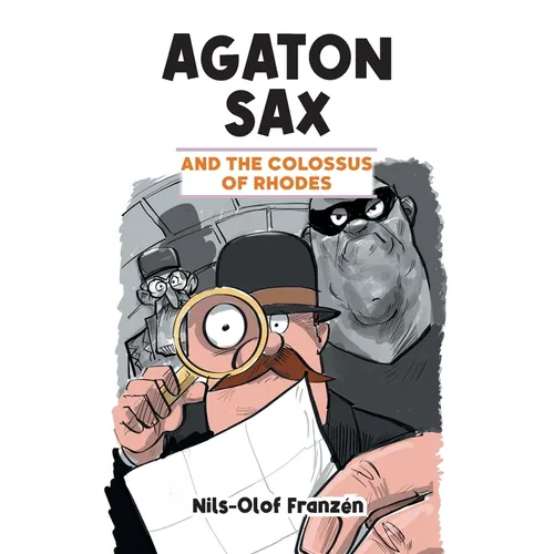 Agaton Sax and the Colossus of Rhodes