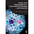 Facts and Explanations in International Studies...and beyond