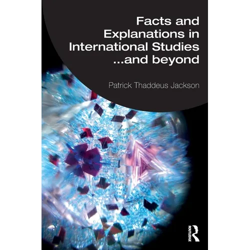 Facts and Explanations in International Studies...and beyond
