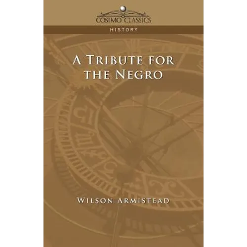 A Tribute for the Negro